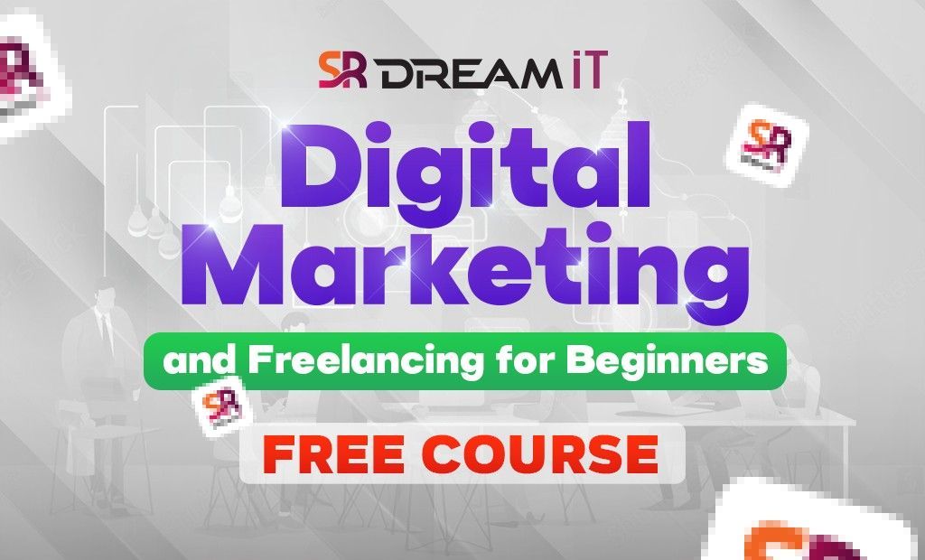 Digital Marketing and Freelancing  for Beginners